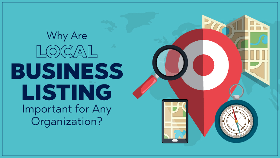 Why Are Local Business Listing Important for Any Organization?